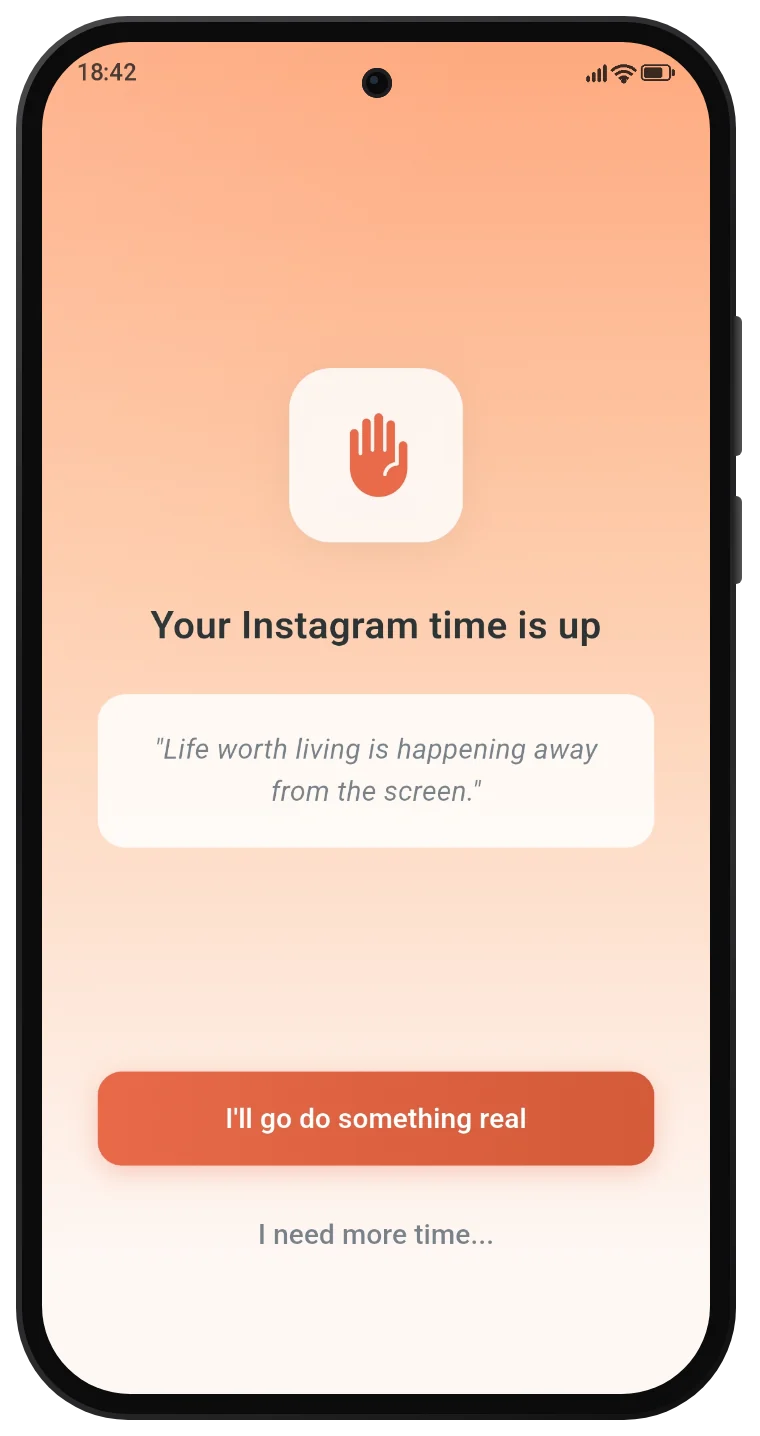 The ScreenRehab lock screen: Your Instagram time is up. Buttons: I'll go do something real, and I need more time.