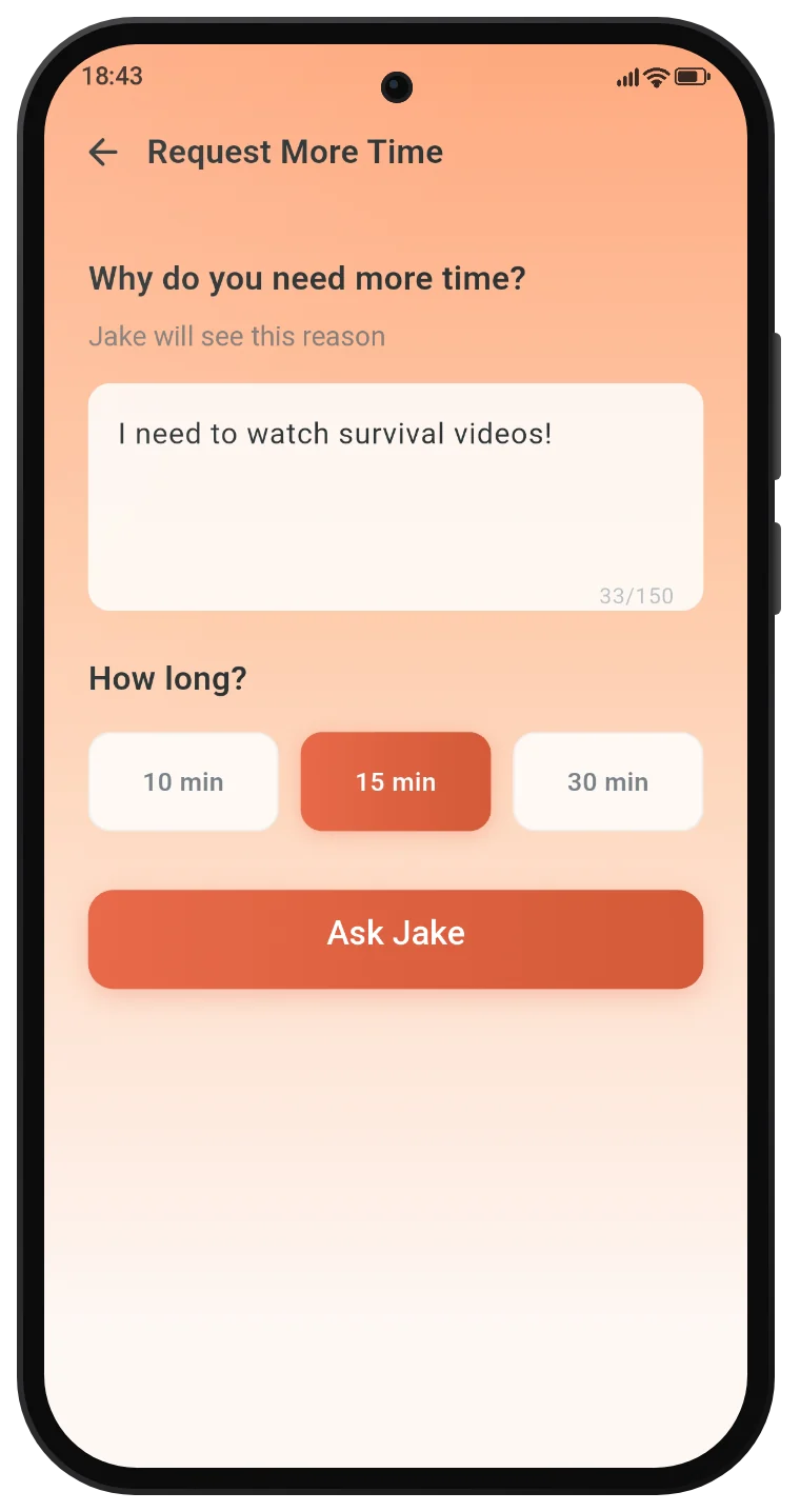 The Request More Time screen: the reason typed is I need to watch survival videos, 15 minutes is selected, and the button says Ask Jake.